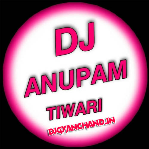 Taron Ka Chamakta Ho - Hindi Wedding Dj Remix Song - Dj Anupam Tiwari